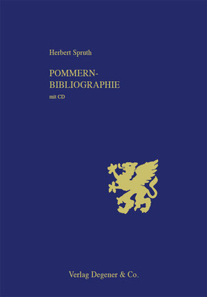 Buchcover Landes- und familiengeschichtliche Bibliographie für Pommern | Herbert Spruth | EAN 9783768621236 | ISBN 3-7686-2123-5 | ISBN 978-3-7686-2123-6