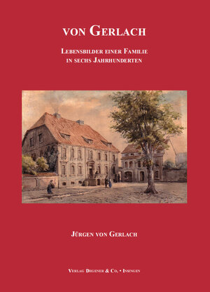 Buchcover Deutsches Familienarchiv. Ein genealogisches Sammelwerk / von Gerlach | Jürgen von Gerlach | EAN 9783768652094 | ISBN 3-7686-5209-2 | ISBN 978-3-7686-5209-4