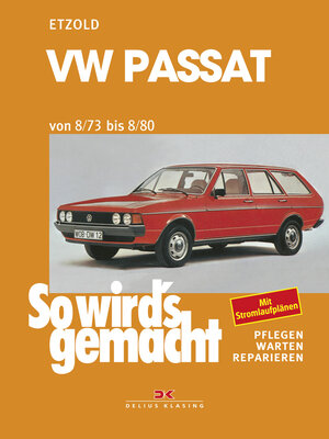 Buchcover VW Passat 8/73-8/80 | Rüdiger Etzold | EAN 9783768802994 | ISBN 3-7688-0299-X | ISBN 978-3-7688-0299-4