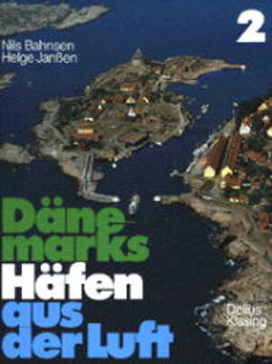 Buchcover Dänemarks Häfen aus der Luft 2 | Nils Bahnsen | EAN 9783768804264 | ISBN 3-7688-0426-7 | ISBN 978-3-7688-0426-4