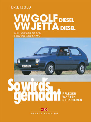 Buchcover VW Golf II Diesel 9/83-6/92, Jetta Diesel 2/84-9/91 | Rüdiger Etzold | EAN 9783768804752 | ISBN 3-7688-0475-5 | ISBN 978-3-7688-0475-2
