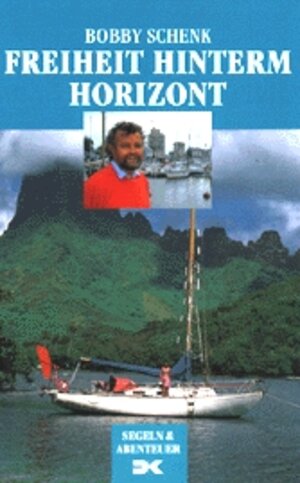 Buchcover Freiheit hinterm Horizont | Bobby Schenk | EAN 9783768806091 | ISBN 3-7688-0609-X | ISBN 978-3-7688-0609-1