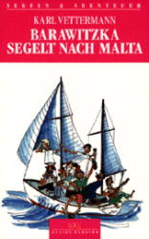 Buchcover Barawitzka segelt nach Malta | Karl Vettermann | EAN 9783768806718 | ISBN 3-7688-0671-5 | ISBN 978-3-7688-0671-8