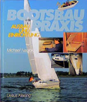 Buchcover Bootsbaupraxis | Michael Naujok | EAN 9783768807043 | ISBN 3-7688-0704-5 | ISBN 978-3-7688-0704-3
