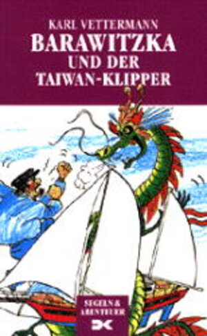 Buchcover Barawitzka, und der Taiwan-Klipper | Karl Vettermann | EAN 9783768807906 | ISBN 3-7688-0790-8 | ISBN 978-3-7688-0790-6