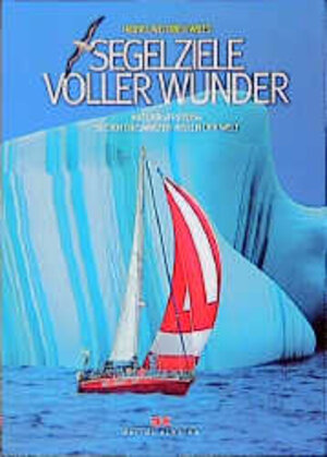 Buchcover Segelziele voller Wunder | Heide Wilts | EAN 9783768810197 | ISBN 3-7688-1019-4 | ISBN 978-3-7688-1019-7