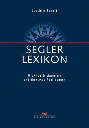 Buchcover Segler-Lexikon | Joachim Schult | EAN 9783768810418 | ISBN 3-7688-1041-0 | ISBN 978-3-7688-1041-8