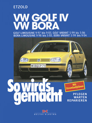 Buchcover VW Golf IV 9/97-9/03, Bora 9/98-5/05, Golf IV Variant 5/99-5/06, Bora Variant 5/99-9/04 | Rüdiger Etzold | EAN 9783768810593 | ISBN 3-7688-1059-3 | ISBN 978-3-7688-1059-3