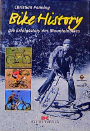 Buchcover Bike History | Christian Penning | EAN 9783768810821 | ISBN 3-7688-1082-8 | ISBN 978-3-7688-1082-1