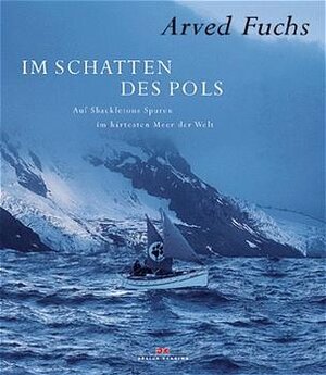 Buchcover Im Schatten des Pols | Arved Fuchs | EAN 9783768812283 | ISBN 3-7688-1228-6 | ISBN 978-3-7688-1228-3