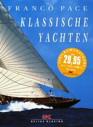 Buchcover Klassische Yachten | Franco Pace | EAN 9783768813228 | ISBN 3-7688-1322-3 | ISBN 978-3-7688-1322-8