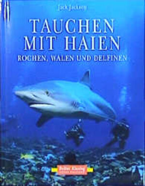 Buchcover Tauchen mit Haien | Jack Jackson | EAN 9783768813303 | ISBN 3-7688-1330-4 | ISBN 978-3-7688-1330-3