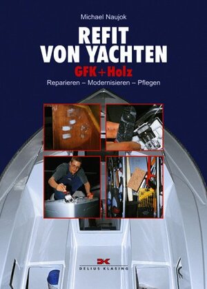 Buchcover Refit von Yachten | Michael Naujok | EAN 9783768813549 | ISBN 3-7688-1354-1 | ISBN 978-3-7688-1354-9