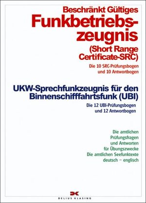 Buchcover Beschränkt gültiges Funkbetriebszeugnis /UKW-Sprechfunkzeugnis für den Binnenschifffahrtsfunk  | EAN 9783768814300 | ISBN 3-7688-1430-0 | ISBN 978-3-7688-1430-0