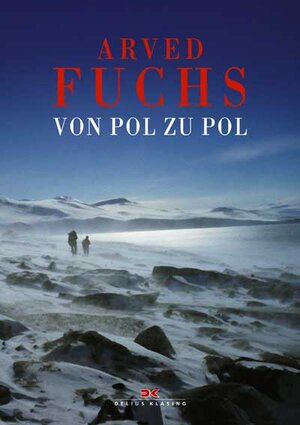 Buchcover Von Pol zu Pol | Arved Fuchs | EAN 9783768814645 | ISBN 3-7688-1464-5 | ISBN 978-3-7688-1464-5