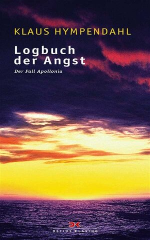 Logbuch der Angst. Der Fall Apollonia