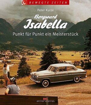 Buchcover Borgward Isabella | Peter Kurze | EAN 9783768815512 | ISBN 3-7688-1551-X | ISBN 978-3-7688-1551-2
