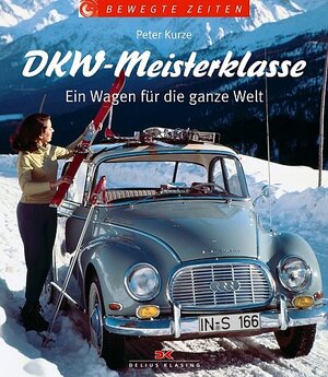 Buchcover DKW-Meisterklasse | Peter Kurze | EAN 9783768816465 | ISBN 3-7688-1646-X | ISBN 978-3-7688-1646-5