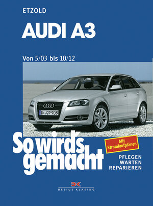 Buchcover Audi A3 von 5/03 bis 10/12 | Rüdiger Etzold | EAN 9783768817868 | ISBN 3-7688-1786-5 | ISBN 978-3-7688-1786-8