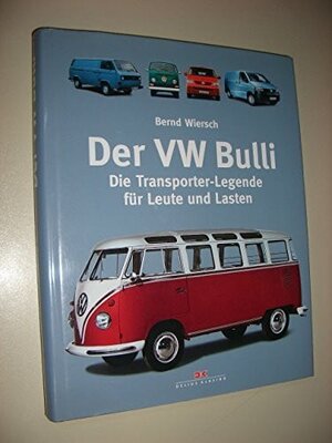 Buchcover Der VW Bulli | Bernd Wiersch | EAN 9783768825795 | ISBN 3-7688-2579-5 | ISBN 978-3-7688-2579-5