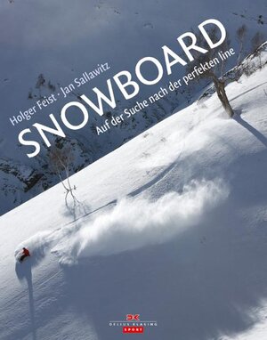 Buchcover Snowboard | Holger Feist | EAN 9783768826310 | ISBN 3-7688-2631-7 | ISBN 978-3-7688-2631-0