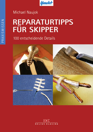 Buchcover Reparaturtipps für Skipper | Michael Naujok | EAN 9783768832601 | ISBN 3-7688-3260-0 | ISBN 978-3-7688-3260-1