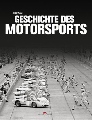 Buchcover Geschichte des Motorsports | Jörg Walz | EAN 9783768832755 | ISBN 3-7688-3275-9 | ISBN 978-3-7688-3275-5