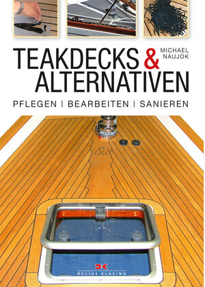 Buchcover Teakdecks & Alternativen | Michael Naujok | EAN 9783768835381 | ISBN 3-7688-3538-3 | ISBN 978-3-7688-3538-1