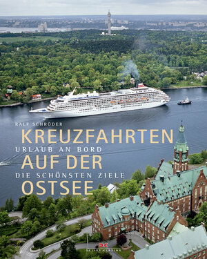 Buchcover Kreuzfahrten auf der Ostsee | Ralf Schröder | EAN 9783768837729 | ISBN 3-7688-3772-6 | ISBN 978-3-7688-3772-9