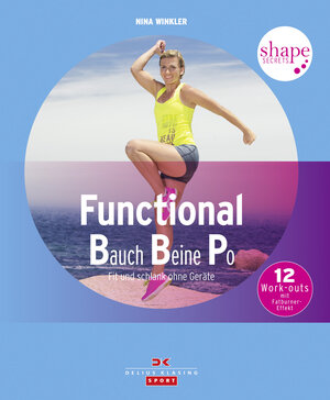 Buchcover Shape Secrets Functional Bauch Beine Po | Nina Winkler | EAN 9783768837842 | ISBN 3-7688-3784-X | ISBN 978-3-7688-3784-2