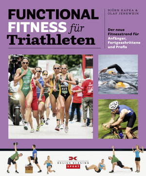 Buchcover Functional Fitness für Triathleten | Björn Kafka | EAN 9783768838894 | ISBN 3-7688-3889-7 | ISBN 978-3-7688-3889-4