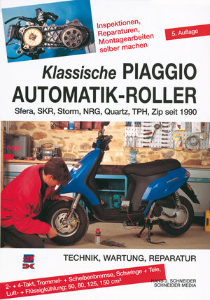 Buchcover Klassische Piaggio Automatik-Roller | Hans J. Schneider | EAN 9783768857857 | ISBN 3-7688-5785-9 | ISBN 978-3-7688-5785-7
