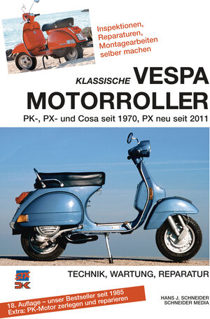 Buchcover Klassische Vespa Motorroller | Hans J. Schneider | EAN 9783768858045 | ISBN 3-7688-5804-9 | ISBN 978-3-7688-5804-5