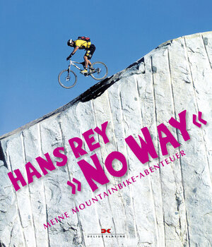 Buchcover No Way | Hans Rey | EAN 9783768882040 | ISBN 3-7688-8204-7 | ISBN 978-3-7688-8204-0