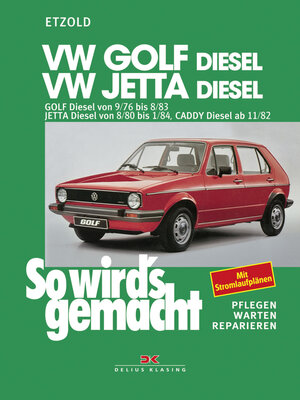 Buchcover VW Golf 9/76 bis 8/83, JEtta 8/80 bis 1/84, Caddy ab 11/82 (Diesel) | Rüdiger Etzold | EAN 9783768884266 | ISBN 3-7688-8426-0 | ISBN 978-3-7688-8426-6