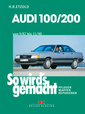 Buchcover Audi 100/200 von 9/82 bis 11/90 | Rüdiger Etzold | EAN 9783768884372 | ISBN 3-7688-8437-6 | ISBN 978-3-7688-8437-2