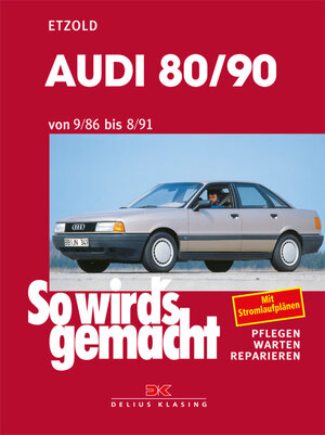 Buchcover Audi 80/90 9/86 bis 8/91 | Rüdiger Etzold | EAN 9783768884426 | ISBN 3-7688-8442-2 | ISBN 978-3-7688-8442-6