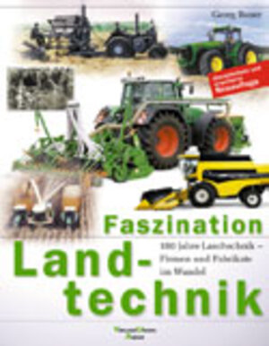 Buchcover Faszination Landtechnik | Georg Bauer | EAN 9783769006087 | ISBN 3-7690-0608-9 | ISBN 978-3-7690-0608-7