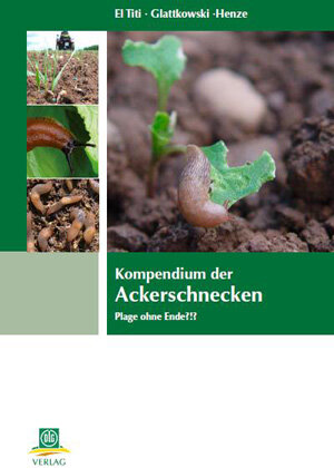 Buchcover Kompendium der Ackerschnecken | Adel El Titi | EAN 9783769007794 | ISBN 3-7690-0779-4 | ISBN 978-3-7690-0779-4