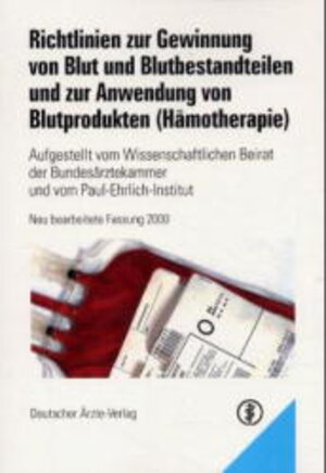 Richtlinien zur Gewinnung von Blut und Blutbestandteilen und zur Anwendung von Blutprodukten (Hämotherapie)