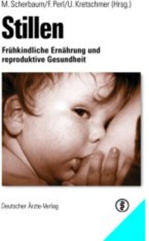 Stillen: Frühkindliche Ernährung und reproduktive Gesundheit