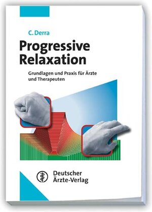 Buchcover Progressive Relaxation | Claus Derra | EAN 9783769104868 | ISBN 3-7691-0486-2 | ISBN 978-3-7691-0486-8