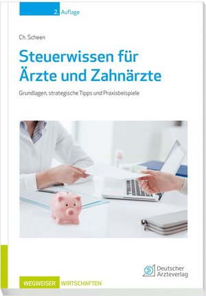 Buchcover Steuerwissen für Ärzte und Zahnärzte 2.Auflage | Christoph Scheen | EAN 9783769135794 | ISBN 3-7691-3579-2 | ISBN 978-3-7691-3579-4