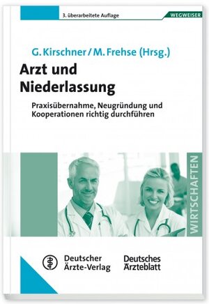 Buchcover Arzt und Niederlassung  | EAN 9783769135985 | ISBN 3-7691-3598-9 | ISBN 978-3-7691-3598-5