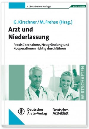 Buchcover Arzt und Niederlassung | EAN 9783769135985 | ISBN 3-7691-3598-9 | ISBN 978-3-7691-3598-5