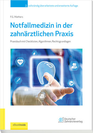 Buchcover Notfallmedizin in der zahnärztlichen Praxis | Frank G. Mathers | EAN 9783769137712 | ISBN 3-7691-3771-X | ISBN 978-3-7691-3771-2