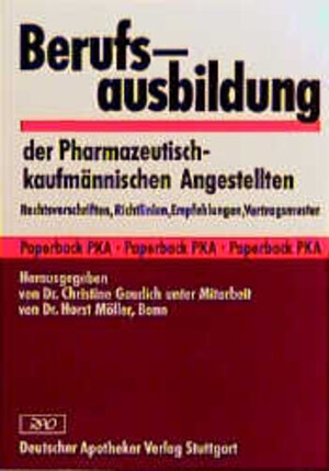 Buchcover Berufsausbildung der Pharmazeutisch-kaufmännischen Angestellten | Christine Gaudich | EAN 9783769216462 | ISBN 3-7692-1646-6 | ISBN 978-3-7692-1646-2