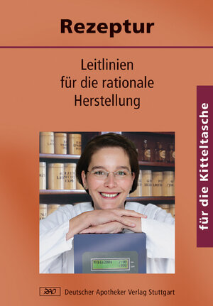 Rezeptur für die Kitteltasche: Leitlinien für die rationale Herstellung