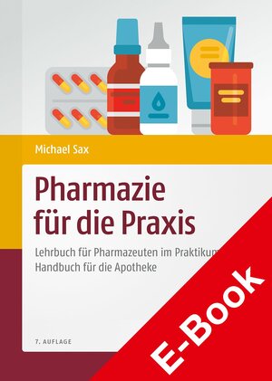 Buchcover Pharmazie für die Praxis  | EAN 9783769256499 | ISBN 3-7692-5649-2 | ISBN 978-3-7692-5649-9