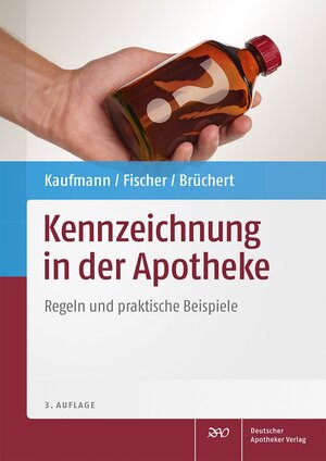 Buchcover Kennzeichnung in der Apotheke  | EAN 9783769263060 | ISBN 3-7692-6306-5 | ISBN 978-3-7692-6306-0
